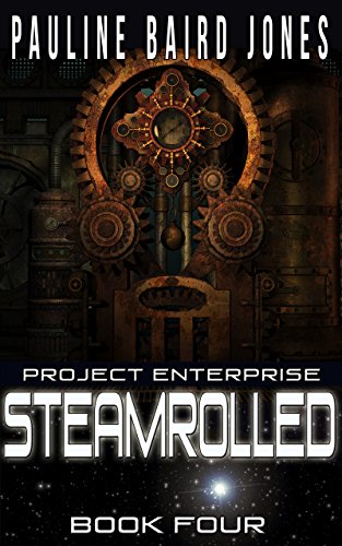 Steamrolled (Project Enterprise Book 4)