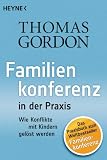 Produkt-Bild: Familienkonferenz in der Praxis: Wie Konflikte mit Kindern gel&ouml;st werden