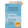 Familienkonferenz in der Praxis: Wie Konflikte mit Kindern gel�st werden