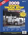 2009 National Truck Stop Directory: The Trucker's Friend
