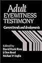 Adult Eyewitness Testimony: Current Trends and Developments