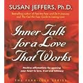Inner Talk for a Love That Works: Positive Affirmations for Opening Your Heart to Love, Trust and Intimacy (Fear-Less Series)