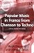 Book Popular Music in France from Chanson to Techno: Culture, Identity and Society (Ashgate Popular and Folk Music Series)