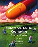 Substance Abuse Counseling: Theory and Practice (3rd Edition)