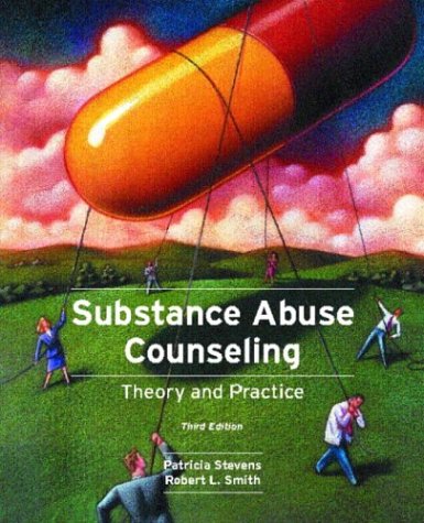 Substance Abuse Counseling: Theory and Practice (3rd Edition)