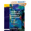 ICT IN PRIMARY SCHOOLS: Children or Computers in Control?