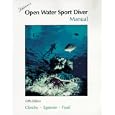 Jeppesen's Open Water Sport Diver Manual by Richard A. Clinchy, Glen Egstrom, and Lou Fead