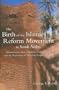 The Birth of the Islamic Reform Movement in Saudi Arabia: Muhammad Ibn Abd al-Wahhab (1703/4-1792) and the Beginnings of Unitarian Empire in Arabia