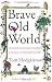 Brave Old World: A Month-by-Month Guide to Husbandry, or the Fine Art of Looking After Yourself
