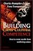 Building Cross-cultural Competence: How to Create Wealth from Conflicting Values