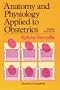 Anatomy and Physiology Applied to Obstetrics, 3e