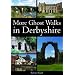 More Ghost Walks in Derbyshire
