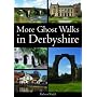 More Ghost Walks in Derbyshire