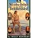 The Scots-Irish in the Hills of Tennessee (Scots-Irish Chronicles)