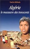 Alg�rie : le massacre des innocents
