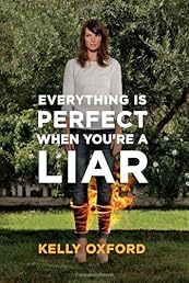 Everything Is Perfect When You're a Liar