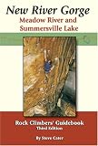 New River Gorge, Meadow River and Summersville Lake Rock Climbers' Guidebook