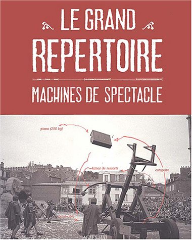 Le grand répertoire : Machines de spectacle