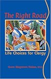 The Right Road: Life Choices for Clergy (Prisms)