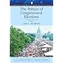 The Politics Of Congressional Elections- (Value Pack w/MySearchLab)