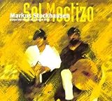 Revue Markus Stockhausen  / Sol Mestizo