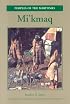 Mi'kmaq: People of the Maritimes (Peoples of the Maritimes)