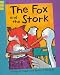 The Fox and the Stork (Reading Corner)