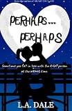 Perhaps... Perhaps