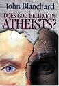 DOES GOD BELIEVE IN ATHEISTS