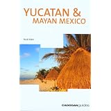 Yucatan & Mayan Mexico, 3rd (Country & Regional Guides - Cadogan)