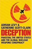 Books : Deception: Pakistan, the United States and the Global Nuclear Weapons Conspiracy
