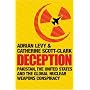 Deception: Pakistan, the United States and the Global Nuclear Weapons Conspiracy