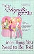 More Things You Need to Be Told: A Guide to Good Taste and Proper Comportment in a Tacky, Rude World