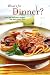 What's for Dinner: 200 Delicious Recipes That Work Every Time