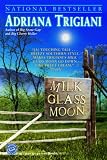 Milk Glass Moon (Ballantine Readers Circle)