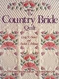 The Country Bride Quilt