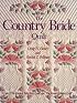 The Country Bride Quilt