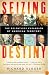 Seizing Destiny: The Relentless Expansion of American Territory (Vintage)