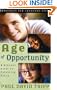 Age of Opportunity: A Biblical Guide to Parenting Teens, Second Edition (Resources for Changing Lives)