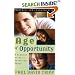 Age of Opportunity: A Biblical Guide to Parenting Teens, Second Edition (Resources for Changing Lives)