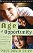 Age of Opportunity: A Biblical Guide to Parenting Teens, Second Edition (Resources for Changing Lives)