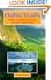 Oahu Trails: Walks, Strolls and Treks on the Capital Isle