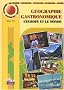 Les Mini-Maxi : G�ograhie gastronomique, tome 2 : L'Europe et le Monde