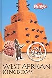 West African Kingdoms (Time Travel Guides) (John Haywood)