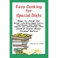 Easy Cooking for Special Diets: How to Cook for Weight Loss Blood Sugar Control, Food Allergy,... by Nicolette, M. Dumke