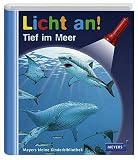 Meyer. Die kleine Kinderbibliothek - Licht an!: Licht an! Tief im Meer: Bd 1 - 