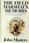 The field marshal's memoirs: A novel