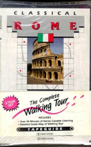 Rome: The Complete Walking Tour: Majestic Rome, Heart of Rome, Classical Rome (Cassettes and Maps)