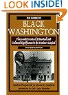 Guide to Black Washington: Places and Events of Historic and Cultural Significance in the Nation's Capital