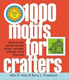 1000 Motifs for Crafters: Designs for Glass Painting, Stenciling, Mosaics, D¿coupage, Stamping & Counted Thread Work 1000 Motifs for Crafters: Designs for Glass Painting, Stenciling, Mosaics, D¿coupage, Stamping & Counted Thread Work